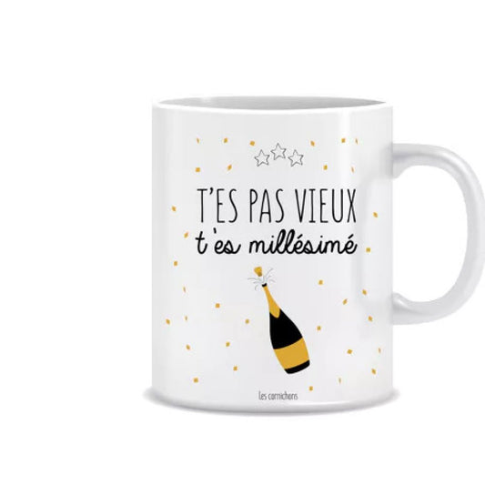 Mug T'es pas vieux t'es millésimé