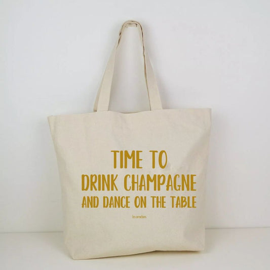 Sac cabas - Time to dance and drink champagne